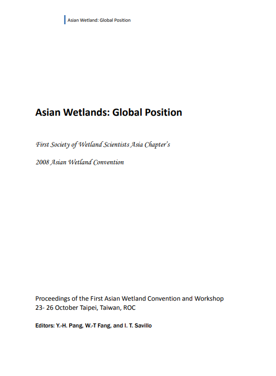 First Society of Wetland Scientists Asia Chapter’s 2008 Asian Wetland Convention Proceedings